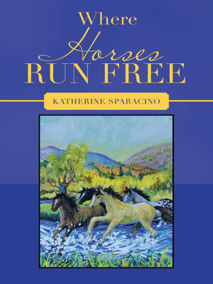cover image of Where Horses Run Free